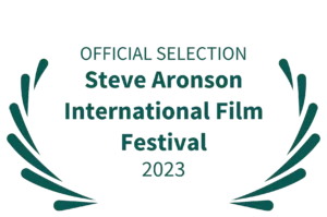 OFFICIAL-SELECTION-Steve-Aronson-International-Film-Festival-2023-green-300x199